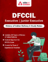 History of Indian Railway E-Study Notes for DFCCIL Executive | Junior Executive 2023 (English Medium eBook) By Adda247